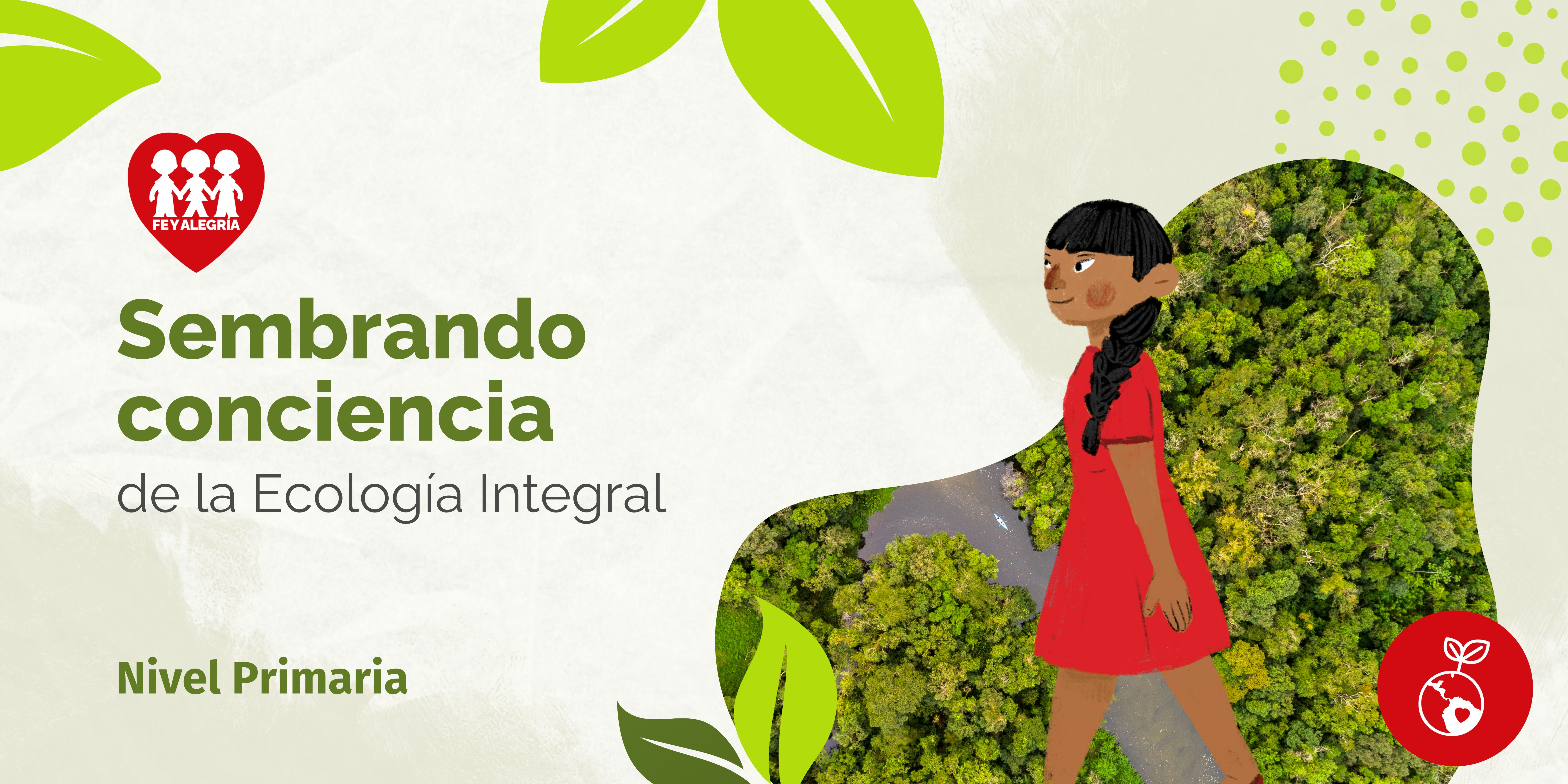 Sembrando conciencia de la Ecología Integral: Nivel Primaria